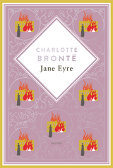 Charlotte Bront&euml;, Jane Eyre. Schmuckausgabe mit Silberpr&auml;gung - Charlotte Bront&euml;