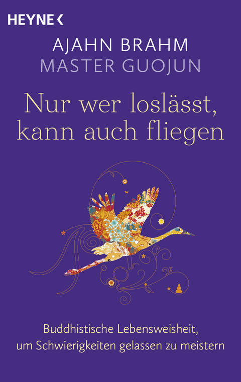 Nur wer losl&auml;sst, kann auch fliegen - Ajahn Brahm, Master Guojun