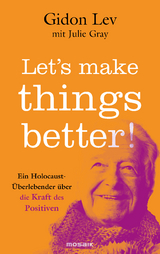 Let&rsquo;s make things better! - Gidon Lev, Julie Gray