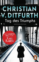 Tag des Triumphs - Christian v. Ditfurth