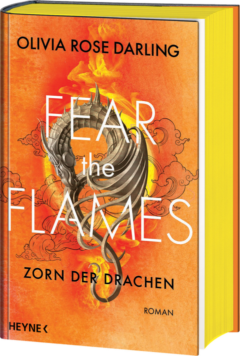 Fear the Flames – Zorn der Drachen - Olivia Rose Darling
