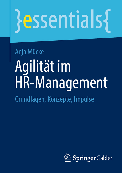 Agilit&auml;t im HR-Management - Anja M&uuml;cke