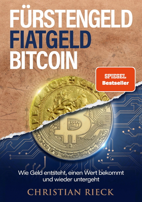 Fürstengeld, Fiatgeld, Bitcoin - Rieck Christian