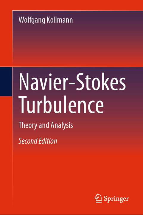 Navier-Stokes Turbulence - Wolfgang Kollmann