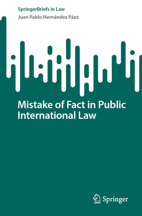 Mistake of Fact in Public International Law - Juan Pablo Hern&aacute;ndez P&aacute;ez