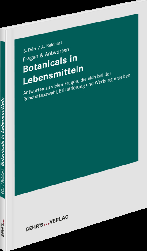 Botanicals in Lebensmitteln - Bettina D&ouml;rr, Andreas Reinhart