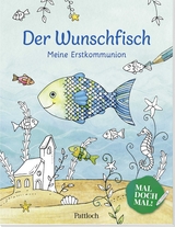 Der Wunschfisch. Mal doch mal! Meine Erstkommunion - 