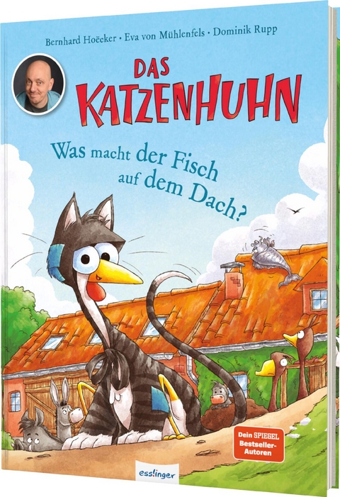 Das Katzenhuhn: Was macht der Fisch auf dem Dach? - Bernhard Ho&euml;cker, Eva von M&uuml;hlenfels