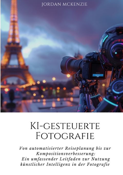 KI-gesteuerte Fotografie - Jordan McKenzie