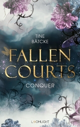 Fallen Courts 1: Conquer - Tine B&auml;tcke