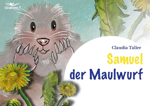 Samuel der Maulwurf - Claudia Taller