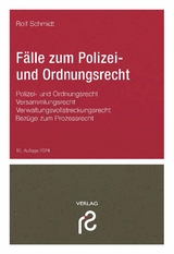 F&auml;lle zum Polizei- und Ordnungsrecht - Rolf Schmidt