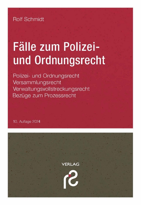 F&auml;lle zum Polizei- und Ordnungsrecht - Rolf Schmidt