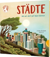 Unsere Welt: St&auml;dte - Louise Spilsbury