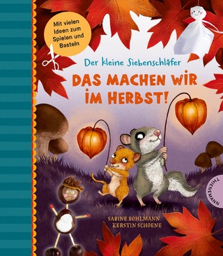 Der kleine Siebenschläfer: Das machen wir im Herbst!