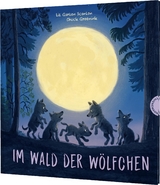 Im Wald der W&ouml;lfchen - Liz Garton Scanlon