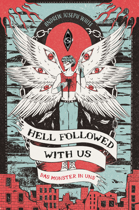 Hell Followed with us &ndash; Das Monster in uns: Eine d&uuml;stere postapokalyptische Fantasy &ndash; Auf Goodreads gefeiert! Erstauflage mit gestaltetem Farbschnitt - Andrew Joseph White