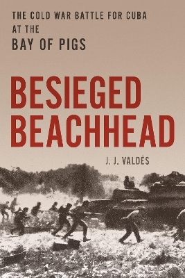 Besieged Beachhead - J. J. Vald&eacute;s