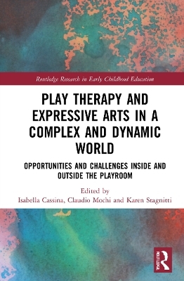 Play Therapy and Expressive Arts in a Complex and Dynamic World - 