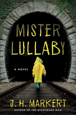 Mister Lullaby - J. H. Markert