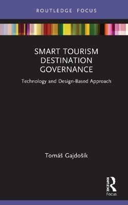 Smart Tourism Destination Governance - Tom&aacute;&scaron; Gajdo&scaron;&iacute;k