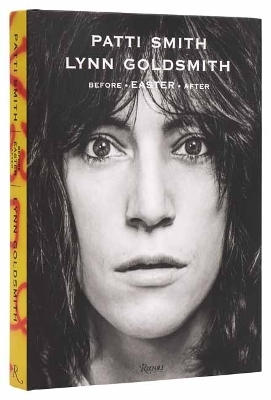 Patti Smith: Before Easter After - Patti Smith, Lynn Goldsmith
