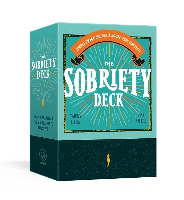 The Sobriety Deck - TAWNY LARA, Lisa Smith