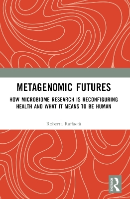 Metagenomic Futures - Roberta Raffaet&agrave;