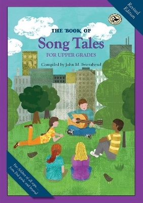 The Book of Song Tales for Upper Grades - John M. Feierabend