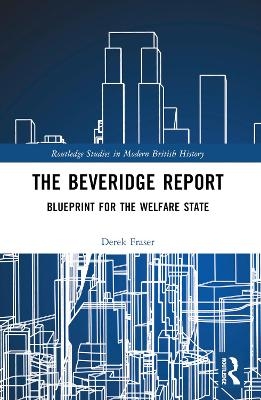 The Beveridge Report - Derek Fraser