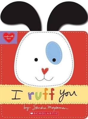 I Ruff You (Made with Love) - Sandra Magsamen