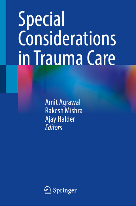 Special Considerations in Trauma Care - 