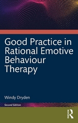 Good Practice in Rational Emotive Behaviour Therapy - Dryden, Windy