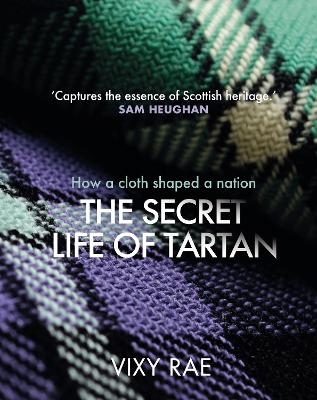 The Secret Life of Tartan - Vixy Rae