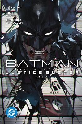 Batman: Justice Buster Vol. 4 - Eiichi Shimizu, Tomohiro Shimoguchi
