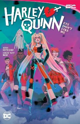Harley Quinn Vol. 2: Eye Dont Like Me? - Sam Maggs, Tini Howard