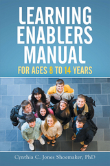 Learning Enablers Manual - Cynthia C. Jones Shoemaker Ph.D.