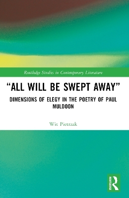 &ldquo;All Will Be Swept Away&rdquo; - Wit Pietrzak