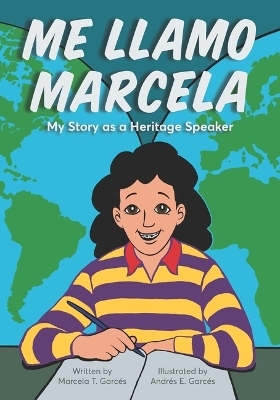 Me Llamo Marcela - Marcela T Garc&eacute;s