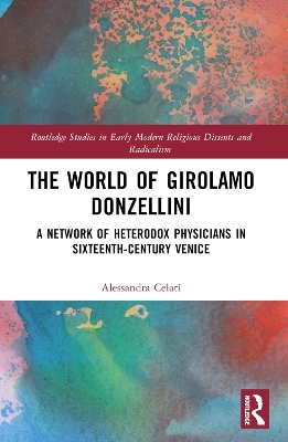The World of Girolamo Donzellini - Alessandra Celati