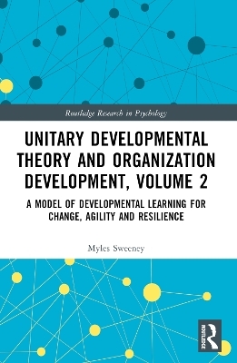 Unitary Developmental Theory and Organization Development, Volume 2