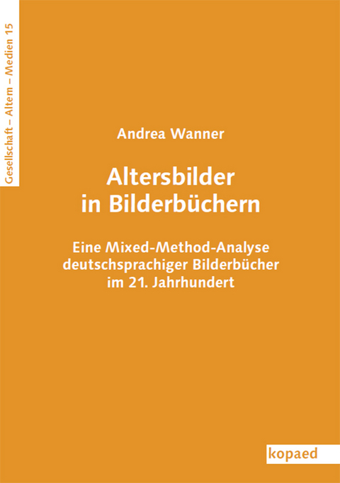 Altersbilder in Bilderb&uuml;chern - Andrea Wanner