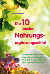 Die 10 besten Nahrungserg&auml;nzungsmittel - Evelyne Laye