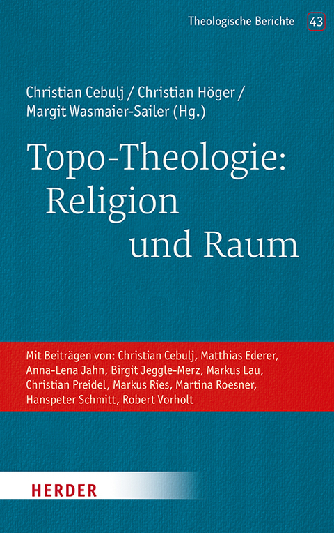 Topo-Theologie: Religion und Raum - 