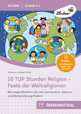 10 TOP Stunden Religion - Feste der Weltreligionen - Christina Uek&ouml;tter-Rieke