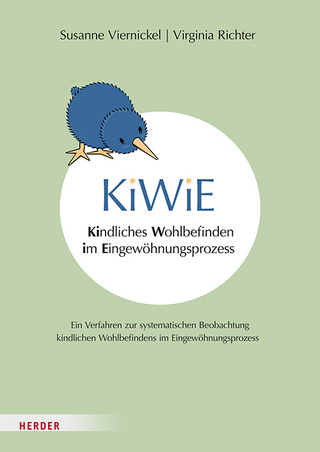 KiWiE. Kindliches Wohlbefinden im Eingewöhnungsprozess – Manual