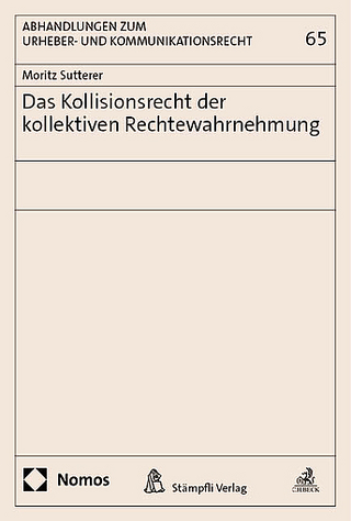 Das Kollisionsrecht der kollektiven Rechtewahrnehmung