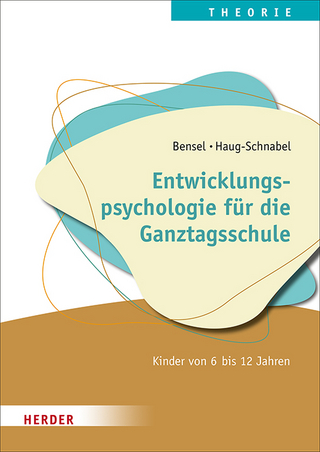 Entwicklungspsychologie für den Ganztag