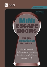 Mini-Escape Rooms f&uuml;r den Franz&ouml;sischunterricht - Claudia Kayser, Nadine Trul&egrave;s