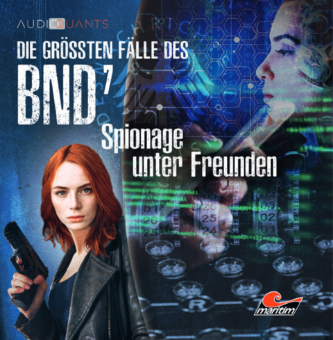 Die gr&ouml;&szlig;ten F&auml;lle des BND 07 - Spionage unter Freunden